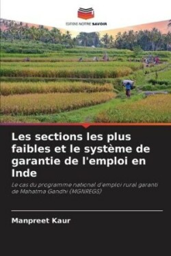 Les sections les plus faibles et le système de garantie de l'emploi en Inde