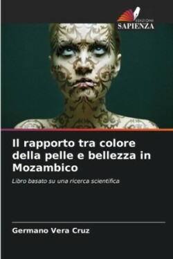 rapporto tra colore della pelle e bellezza in Mozambico