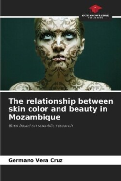 relationship between skin color and beauty in Mozambique