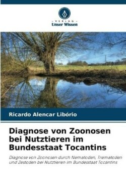 Diagnose von Zoonosen bei Nutztieren im Bundesstaat Tocantins