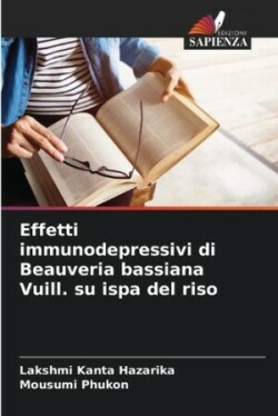 Effetti immunodepressivi di Beauveria bassiana Vuill. su ispa del riso