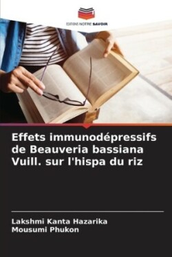 Effets immunodépressifs de Beauveria bassiana Vuill. sur l'hispa du riz