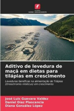 Aditivo de levedura de maçã em dietas para tilápias em crescimento