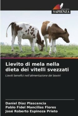 Lievito di mela nella dieta dei vitelli svezzati