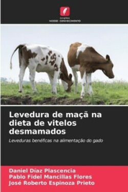 Levedura de maçã na dieta de vitelos desmamados