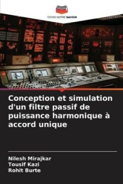 Conception et simulation d'un filtre passif de puissance harmonique � accord unique