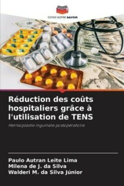 Réduction des coûts hospitaliers grâce à l'utilisation de TENS