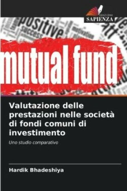 Valutazione delle prestazioni nelle societ� di fondi comuni di investimento