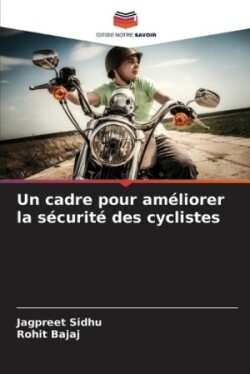 cadre pour améliorer la sécurité des cyclistes