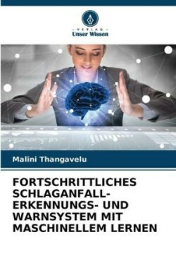 Fortschrittliches Schlaganfall-Erkennungs- Und Warnsystem Mit Maschinellem Lernen