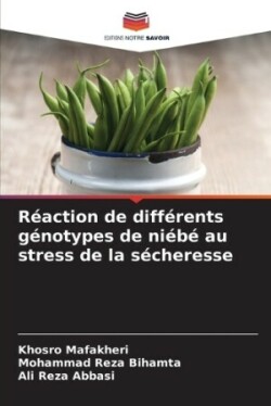 Réaction de différents génotypes de niébé au stress de la sécheresse