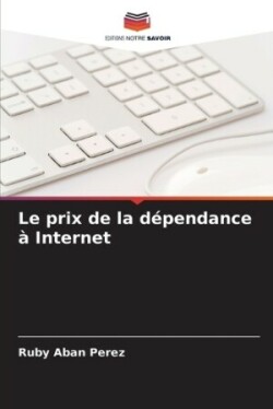 prix de la dépendance à Internet