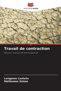 Travail de contraction