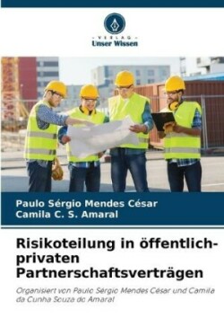 Risikoteilung in öffentlich-privaten Partnerschaftsverträgen