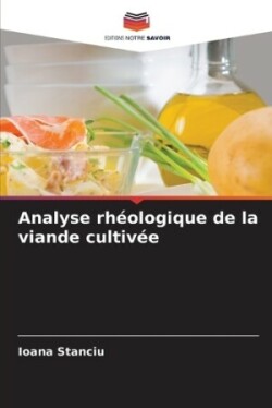 Analyse rh�ologique de la viande cultiv�e