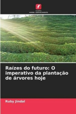 Raízes do futuro