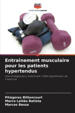 Entra�nement musculaire pour les patients hypertendus