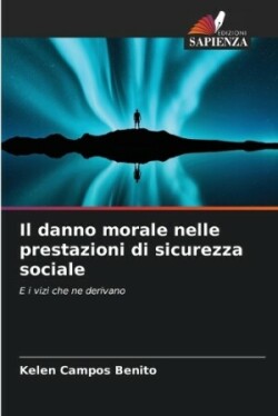 danno morale nelle prestazioni di sicurezza sociale