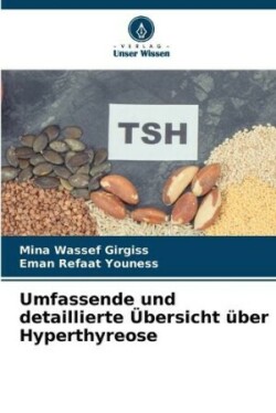 Umfassende und detaillierte Übersicht über Hyperthyreose