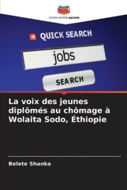 voix des jeunes diplômés au chômage à Wolaita Sodo, Éthiopie