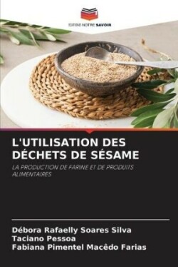 L'Utilisation Des Déchets de Sésame