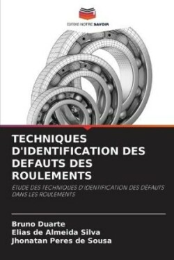 Techniques d'Identification Des Defauts Des Roulements