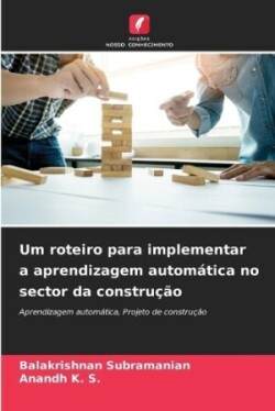 Um roteiro para implementar a aprendizagem automática no sector da construção