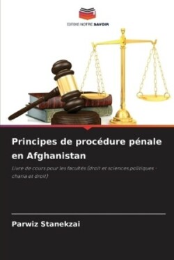 Principes de procédure pénale en Afghanistan