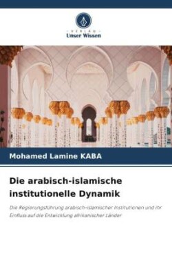 arabisch-islamische institutionelle Dynamik