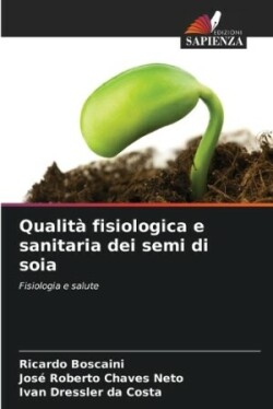 Qualità fisiologica e sanitaria dei semi di soia