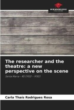 researcher and the theatre