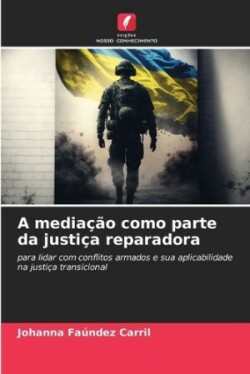 mediação como parte da justiça reparadora