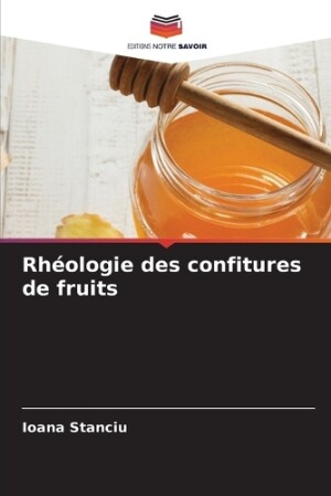 Rhéologie des confitures de fruits