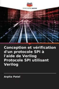 Conception et vérification d'un protocole SPI à l'aide de Verilog Protocole SPI utilisant Verilog