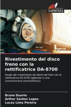 Rivestimento del disco freno con la rettificatrice DA-8700