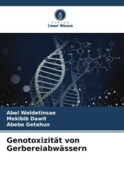 Genotoxizität von Gerbereiabwässern