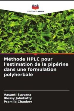 Méthode HPLC pour l'estimation de la pipérine dans une formulation polyherbale