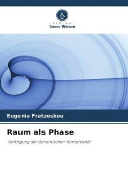 Raum als Phase