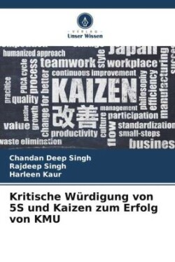 Kritische W�rdigung von 5S und Kaizen zum Erfolg von KMU