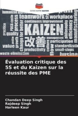 �valuation critique des 5S et du Kaizen sur la r�ussite des PME