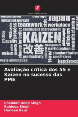 Avalia��o cr�tica dos 5S e Kaizen no sucesso das PME