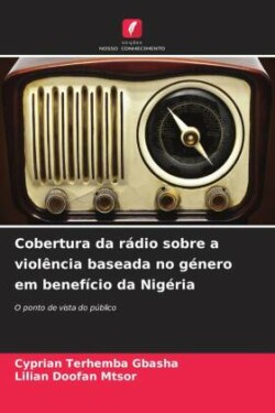 Cobertura da rádio sobre a violência baseada no género em benefício da Nigéria