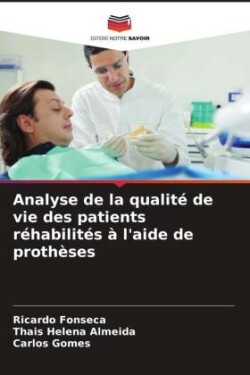 Analyse de la qualité de vie des patients réhabilités à l'aide de prothèses