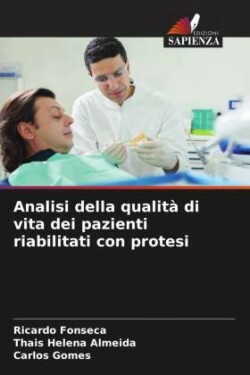 Analisi della qualità di vita dei pazienti riabilitati con protesi