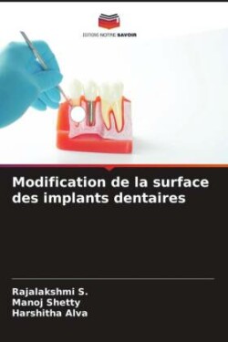 Modification de la surface des implants dentaires