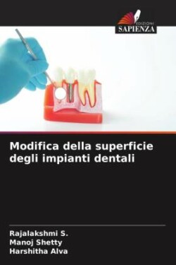 Modifica della superficie degli impianti dentali