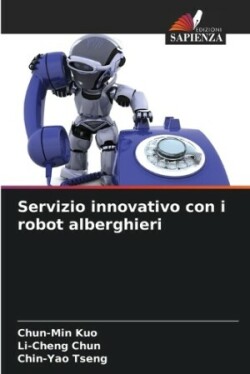 Servizio innovativo con i robot alberghieri