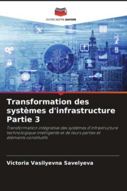 Transformation des systèmes d'infrastructure Partie 3