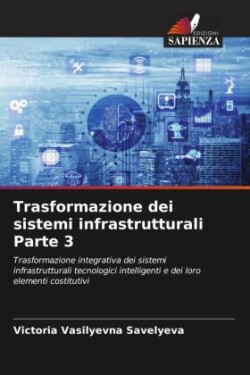 Trasformazione dei sistemi infrastrutturali Parte 3