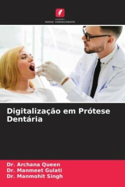 Digitalização em Prótese Dentária